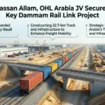 SAR Awards Dammam 2nd Industrial City Rail Link Project Deal