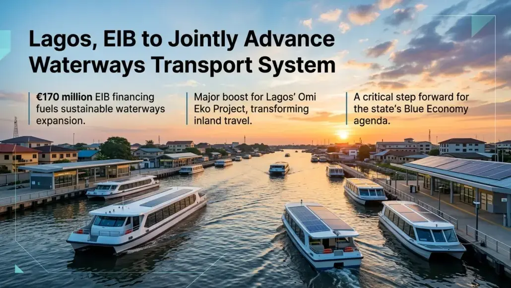 Lagos, EIB to Jointly Advance Waterways Transport System